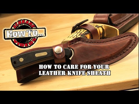 How to Care For Your Leather Knife Sheath