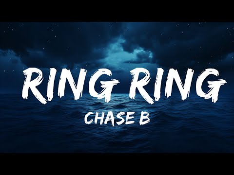 Chase B - Ring Ring (Lyrics) ft. Travis Scott, Don Toliver, Quavo & Ty Dolla $ign  | 25 Min