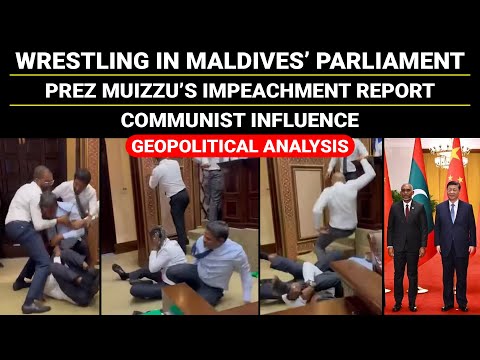 Fight Chaos Brawl in Maldives Parliament | Muizzu’s Impeachment Report | Lakshadweep | Geopolitics