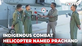 Air Force Inducts Prachand, Advanced Hunter-Killer Helicopter