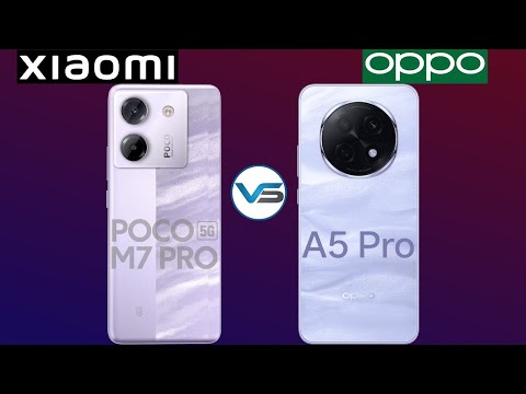 Poco M7 Pro 5G VS Oppo A5 Pro 5G | Oppo A5 Pro 5G VS Poco M7 Pro 5G