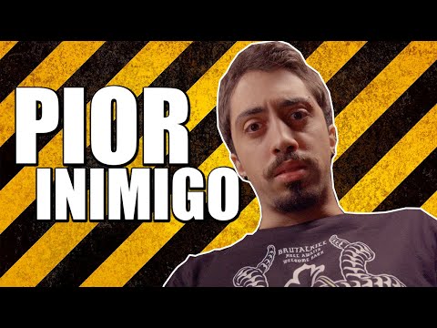 O MEU PIOR INIMIGO