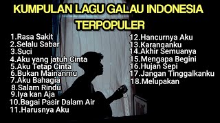 KUMPULAN LAGU POP GALAU INDONESIA TERPOPULER 2024 || playlist lagu galau brutal🥀 bisa didownload