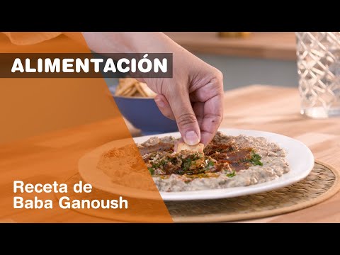 Aprende a preparar nuestra receta de Baba Ganoush