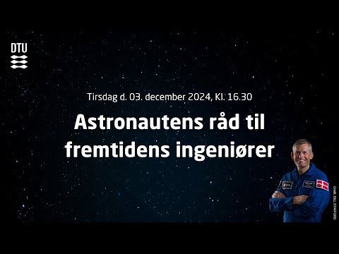 Astronautens råd til fremtidens ingeniører