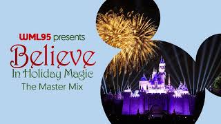 Believe... In Holiday Magic: The Master Mix