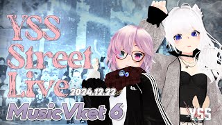 【#歌枠 /VR音楽ライブ】YSS ストリートライブ in MusicVket6 /Singing Stream【Vtuber】[#YSS_VRC]