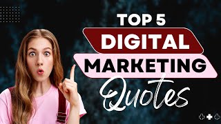 Top 5 Digital Marketing Quotes 2022 | Digital World Giant