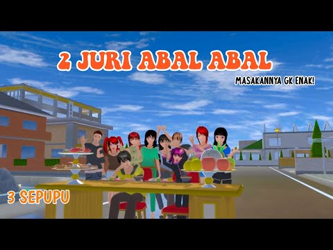 2 JURI ABAL-ABAL || 3 SEPUPU || DRAMA SAKURA SCHOOL SIMULATOR ||