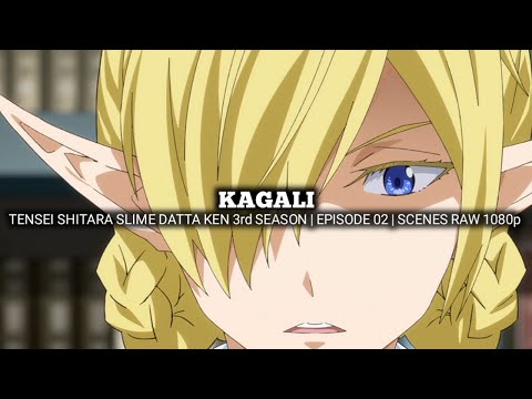 KAGALI SCENES | TENSEI SHITARA SLIME DATTA KEN 3rd SEASON | Episode 01 | Scenes RAW 1080p