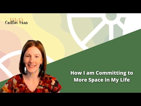 How I am Committing to More Space in My Life