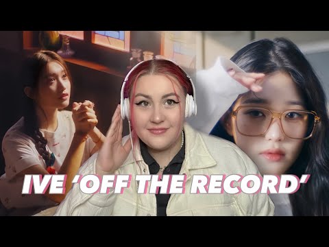 Reacting to IVE 아이브 'Off The Record' MV