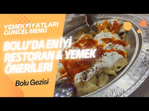 Bolu’da Ne Yenir, Nerede Yenir? Hanzade Restaurant Bolu Merkez Yemek Yerleri | Menüsü ve Fiyatları