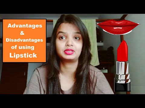 Advantages and Disadvantages of using Lipstick