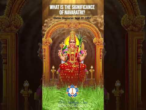 What is the significance of Navaratri? | Sathya Sai Baba Explains