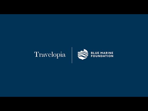 Travelopia x Blue Marine Foundation