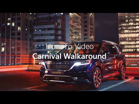 Walkaround｜Carnival How-to｜Kia