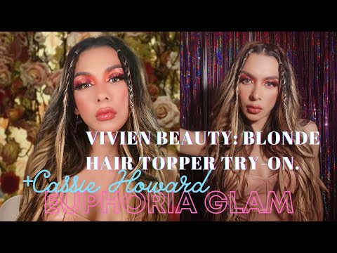 VIVIEN Hair TOPPER Try-On + Cassie EUPHORIA Glam