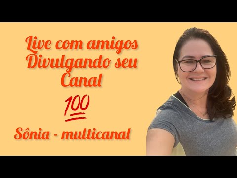 Live com amigos - Divulgando se canal