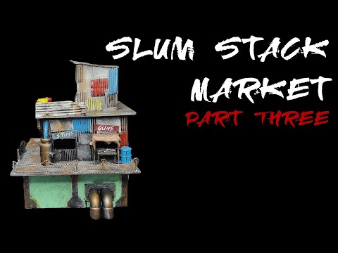 Necromunda Terrain Tutorial - Slum Stack Market Part 03 - Warhammer 40K, Kill Team, Necromunda