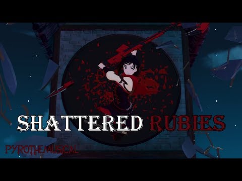 RWBY [AMV] ~ Shattered Rubies ~