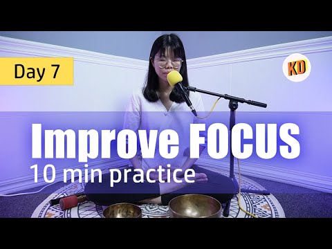 10 min Sound Meditation for FOCUS - Day 7 Challenge