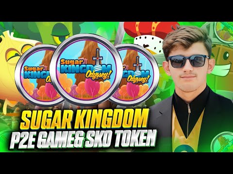 🔥SUGAR KINGDOM P2E GAME SKO TOKEN REVIEW 🔥 LONG TERM PLAY TO EARN PROJECT