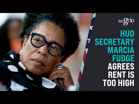 HUD Secretary Marcia Fudge Agrees Rent is Too High