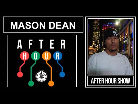 Mason Dean - After Hour Show Performance