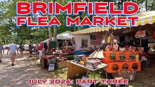 The Brimfield Flea Market: Did I Mention That I Love This Place? July 2024, Episode 3.