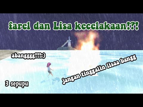 FAREL DAN LISA KECELAKAAN!? || 3 SEPUPU || DRAMA SAKURA SCHOOL SIMULATOR||