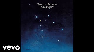 Willie Nelson - Stardust (Official Audio)