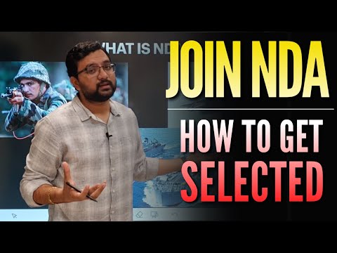 How to Prepare & Join NDA in 2022| Get Selected in First Attempt | Join Indian Army, Navy, AirForce