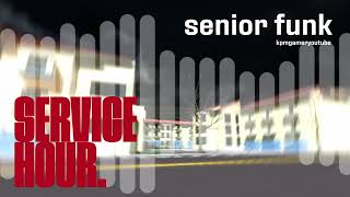 senior funk - SERVICE HOURS vol. 1 ost