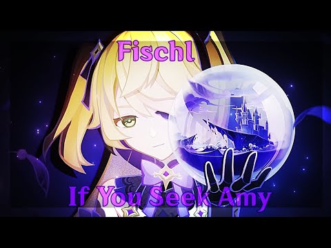 If You Seek Amy | Fischl Edit