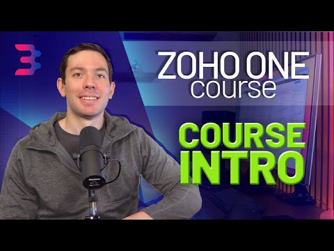 Zoho One Course - Setup and Integrations - Intro