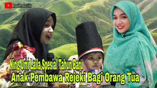 Anak pembawa rejeki bagi orang tua - Pengajian ning umi laila spesial malam tahun baru