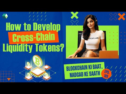 How to Develop Cross-Chain Liquidity Tokens? #blockchainpodcast #nadcabupdate #nadcab #podcast