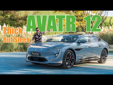 Avatr 12: Thick, But Slick