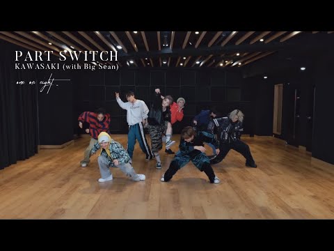 ONE OR EIGHT / KAWASAKI with Big Sean (Dance Practice Part Switch Ver.)