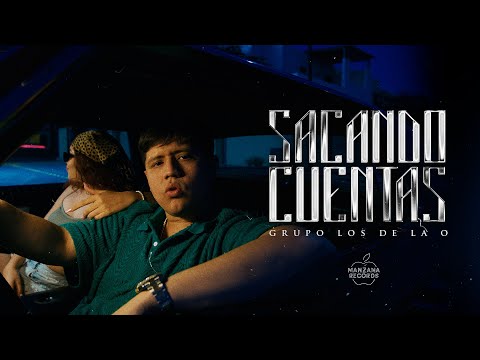 Grupo Los de la O - Sacando Cuentas (Video Oficial)