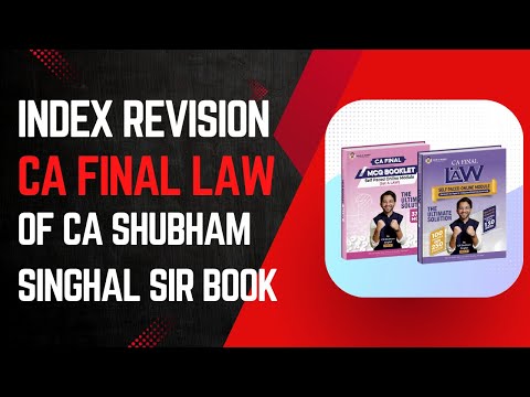 CA Final Law Part 1 - IBS Index Revision of CA Shubham Singhal Book