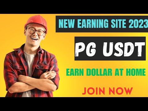 New Earning Site 2023 PG USDT 🌟 || Best earning platform || Earn Dollar Daily || Join Now ||