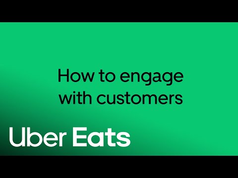 How to engage with customers | Uber Eats