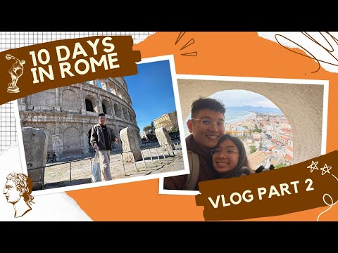 10 DAYS IN ROME! | Italy Vlog #2