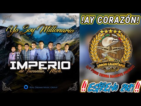 Ay Corazón / Imperio De Tuzantla / Estreno 2021