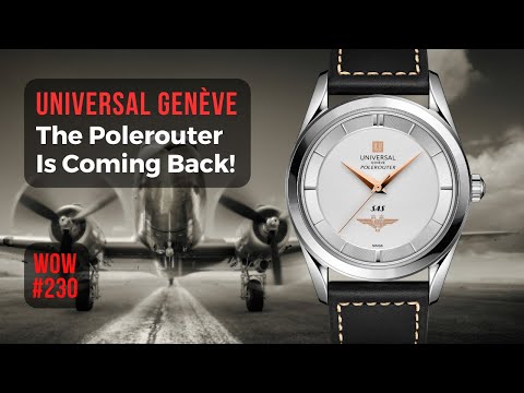 New Vintage Watch: The Universal Genève Polerouter Is Coming Back // Watch of the Week. Review 230