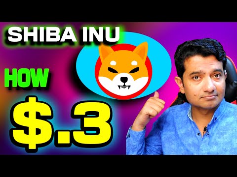 Shiba Inu Price $0.3 When ✓ Shiba Inu Coin TOP NEWS