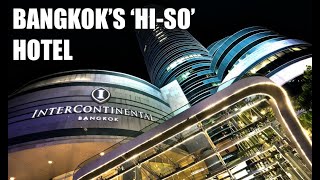 InterContinental Bangkok | How is the newly refurbished 5 star classic?