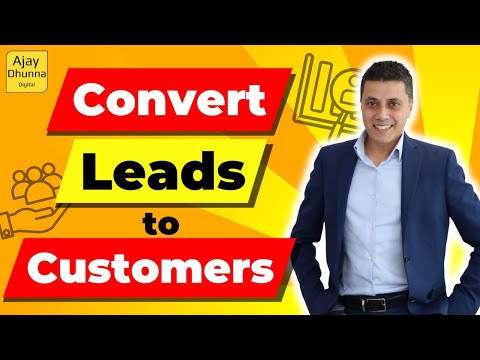 How To Convert Leads Into Sales successfully |  How To Get High Quality Leads By Ajay Dhunna